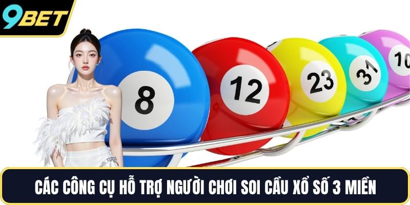 Các công cụ hỗ trợ người chơi soi cầu xổ số 3 miền