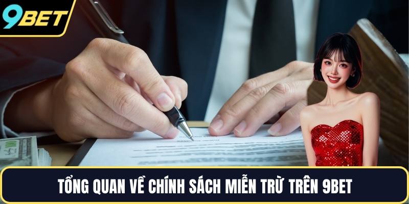Tổng quan về chính sách miễn trừ trên 9BET