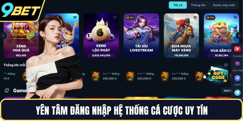 Yên tâm đăng nhập hệ thống cá cược uy tín